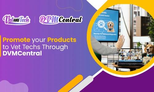 How to Promote Veterinary Products to Vet Techs