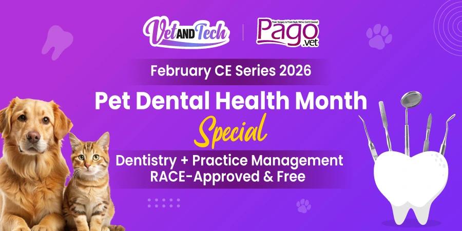 Celebrate Pet Dental Health Month 2026 with Free Veterinary Dentistry CE