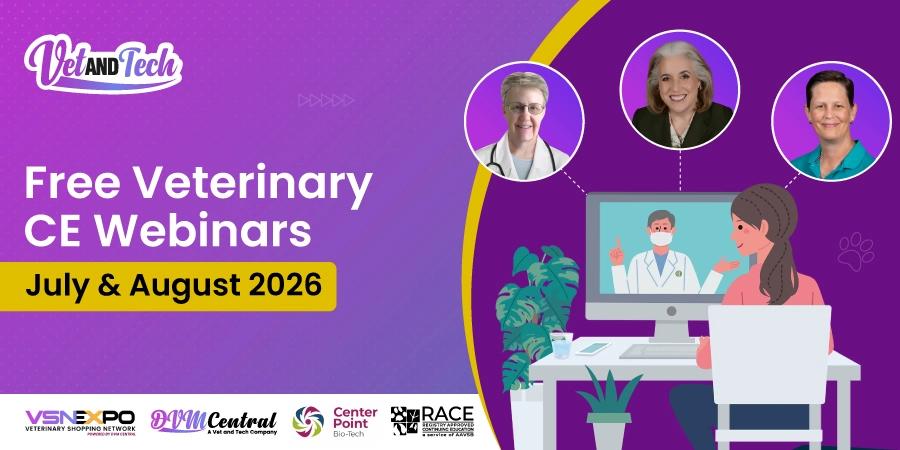Free Veterinary CE Webinars for July & August 2026 from VetandTech