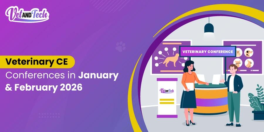 Upcoming Veterinary CE Conferences in January & February 2026