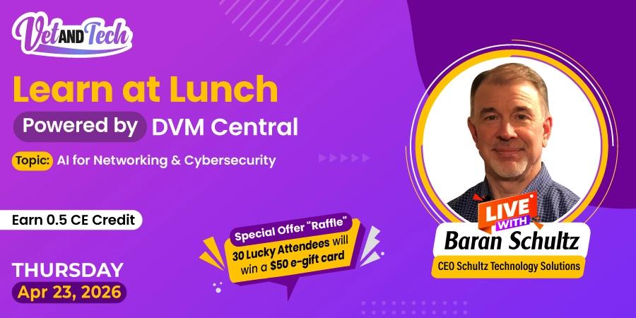 Free Learn at Lunch Veterinary CE Webinar on AI for Networking & Cybersecurity